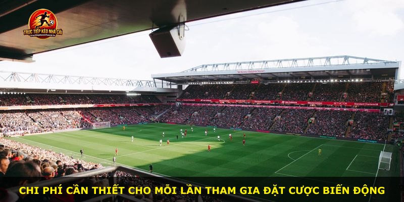 Chi phí cần thiết cho mỗi lần tham gia đặt cược biến động