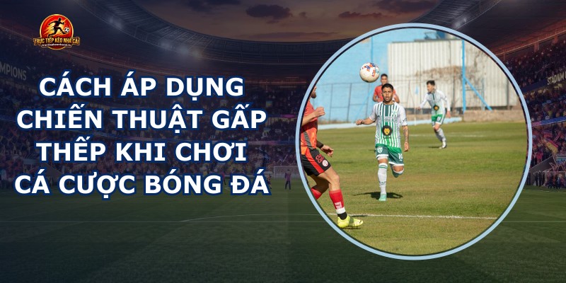 Chiến Thuật Gấp Thếp
