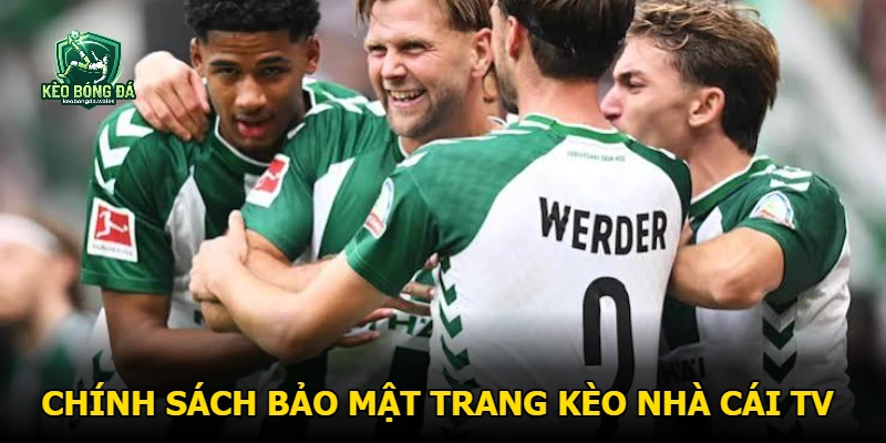 Chính sách bảo mật trang Kèo nhà cái TV