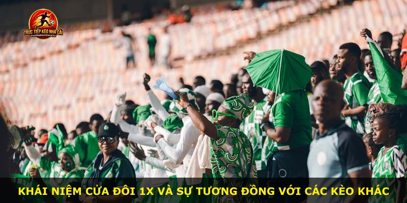 Khái niệm Cửa Đôi 1x và sự tương đồng với các kèo khác