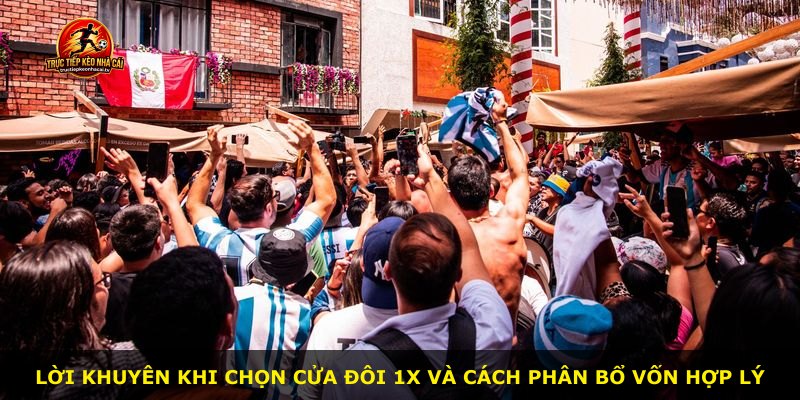 Lời khuyên khi chọn Cửa Đôi 1x và cách phân bổ vốn hợp lý