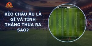 Kèo Châu Âu