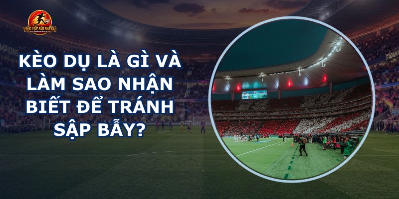 Kèo Dụ