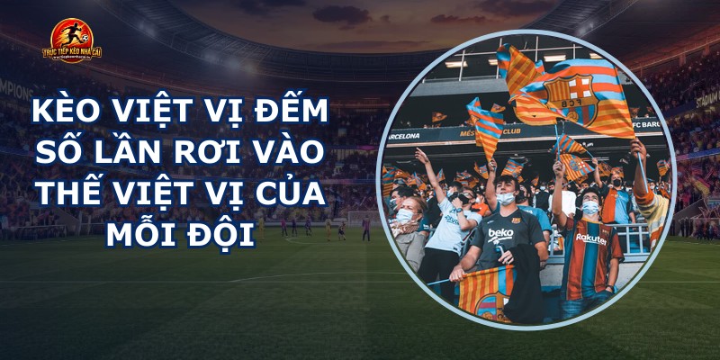 Kèo Việt Vị
