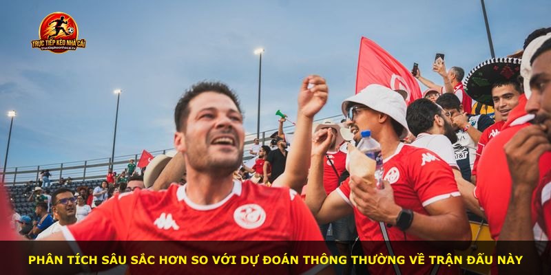 Phân tích sâu sắc hơn so với dự đoán thông thường về trận đấu này