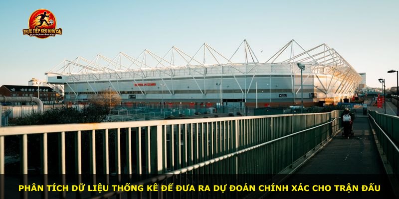 Phân tích dữ liệu thống kê để đưa ra dự đoán chính xác cho trận đấu