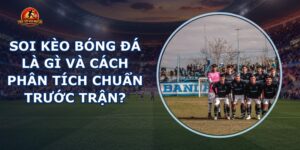 Soi Kèo Bóng Đá