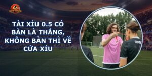 Tài Xỉu 0.5