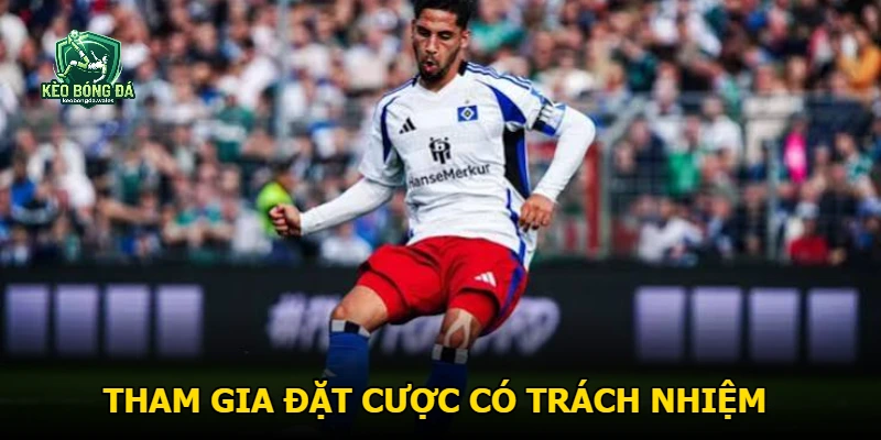 Tham gia đặt cược có trách nhiệm